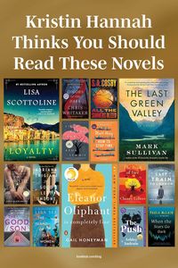 Author Kristin Hannah suggests adding these books to your reading list.