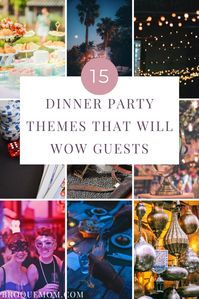 15 Dinner Party Themes That Will Wow Guests - The Broqué Mom