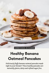 Banana oatmeal pancakes made right in the blender! These fluffy healthy pancakes are naturally gluten free, dairy free and contain no flour or added sugar. Get ready for a simple yet delicious breakfast! #pancakes #healthybreakfast #bananapancakes #glutenfree