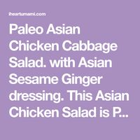 Paleo Asian Chicken Cabbage Salad. with Asian Sesame Ginger dressing. This Asian Chicken Salad is Paleo, Whole30, and Keto friendly.