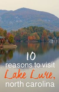 10 Reasons to Visit Lake Lure, North Carolina | CosmosMariners.com