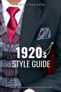 Get the Gatsby Look: The Guide to 1920s Fashion for Men | Dapper Confidential