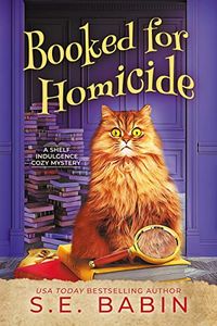 Booked for Homicide: A Shelf Indulgence Cozy Mystery - Kindle edition by Babin, S.E. . Literature & Fiction Kindle eBooks @ Amazon.com.