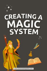 Ah, magic. If only you could wave a wand and – poof! – your fantasy novel came equipped with a fully fleshed out magic system. But where would be the fun in that? Read this blog post for three tips to help you create a cohesive magic system in your fantasy novel that will keep your readers spellbound.