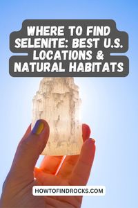 Explore the top locations in the USA to uncover beautiful selenite crystals! Learn where to search and what environments they thrive in.  #SeleniteCrystals #RockCollectors #GeologyTips #CrystalHunting