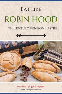 An early Robin Hood tale mentions a feast in Sherwood Forest that included "pasties of venison, that was good with ale". Try these simple medieval venison pasties with ginger and pepper.