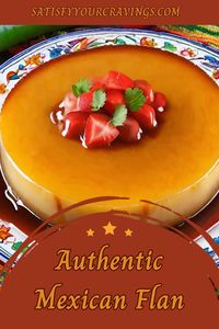 Dive into the richness of authentic Mexican cuisine with this easy-to-follow flan recipe. Perfectly caramelized sugar and a creamy custard base create a dessert that's both indulgent and comforting. Pin this recipe to your favorite dessert board and visit SatisfyYourCravings.com for more delicious inspirations! #cincodemayo #satisfyyourcravings.com #flan #dessert