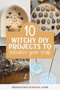 Embrace the Craft: 10 Witchy DIY Projects for Every Practitioner - The Serial Creative