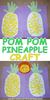 Pom Pom Painted Pineapple Craft - HAPPY TODDLER PLAYTIME