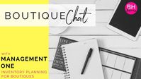 [Boutique Chat #2] Managing Inventory, Markdowns & Cash Flow for Boutiques | Meet Management One - YouTube