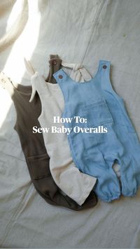 How To: Sew Baby Overalls | Sewing projects, Sewing, Sewing baby clothes