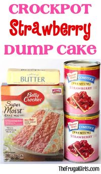 Crockpot Strawberry Dump Cake Recipe! {3 Ingredients} - The Frugal Girls