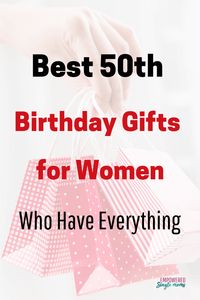 Best 50th Birthday Gifts for Women Who Have Everything