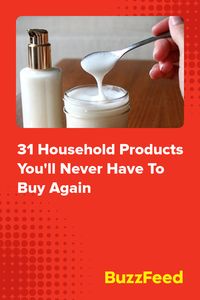 31 Household Products You'll Never Have To Buy Again