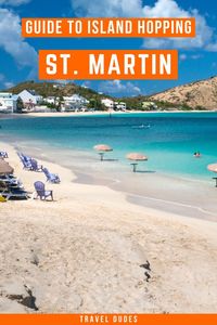 st martin island | st martin of tours | st maarten travel guide | st maarten travel | st maarten beaches | best beaches in st maarten | st maarten beaches | things to do in st. maarten | best things to do in st maarten | st maarten things to do | st martin caribbean | carribean island guide | carribean travel guide | island hopping in the caribbean | anguilla beaches | anguilla island | saba island caribbean | st barth island