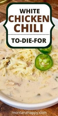 Creamy White Chili Recipe with Chicken | Montana Happy