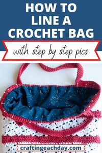 Learn how to line a crochet bag with these step by step instruction including pictures. Photos show you each of the steps in making a fabric lining for your crochet bag. The instructions also tell you what you'll need and how to make modifications for different bag shapes.