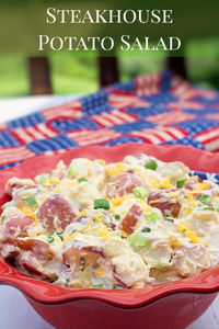 If you’re not a fan of classic potato salad containing mustard and eggs, this Steakhouse Potato Salad is for you!  It’s packed full of flavor with a delicious creamy dressing, and it’s a perfect salad for those summer get togethers!