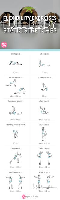 Stretch your entire body with this set of flexibility exercises. A static stretching routine to improve joint range of motion and stretch muscles and tendons. http://www.spotebi.com/workout-routines/flexibility-exercises-full-body-static-stretches/