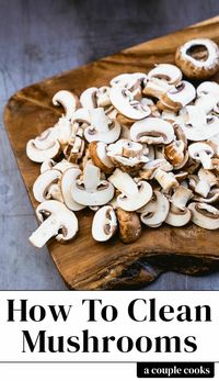 Should you wash mushrooms or brush off the dirt? To clear up this kitchen conundrum, here's how to clean mushrooms...the right way. #mushrooms