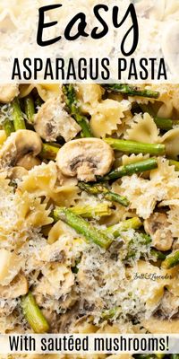 The ingredients list is short in this light and flavorful asparagus pasta recipe! It's a vegetarian pasta that has plenty of buttery mushrooms.