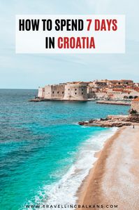 Here is how to spend a perfect 7 days in Croatia, complete with all the best cities and parks to explore on your #Croatia #holiday. #balkans #travel