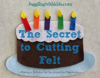 The Secret to Cutting Felt & Making Felt Storyboards for Preschoolers – Juggling With Kids