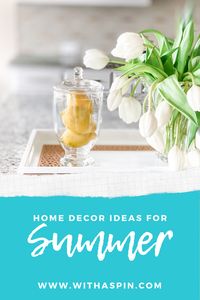 Quick tips for sprucing up your home decor in summer.  Give your home interior a summery vibe effortlessly with our summer decor ideas.