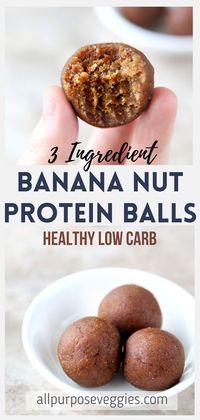 Banana Almond Butter Protein Balls (3-Ingredient Energy Bites) - All Purpose Veggies