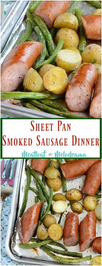 Sheet Pan Smoked Sausage Dinner - Meatloaf and Melodrama