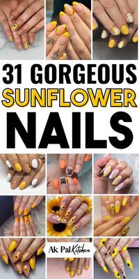 31 Gorgeous Sunflower Nails - Ak Pal Kitchen