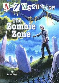 "The Zombie Zone" by Ron Roy - Dink, Josh, and Ruth Rose are excited to vacation in the Louisiana bayou. But the small village they visit has a scary problem. The villagers tell stories of voodoo and a giant zombie with silver hair who has been digging up graves in the cemetery. Can the tales be true? (A to Z Mysteries #26)