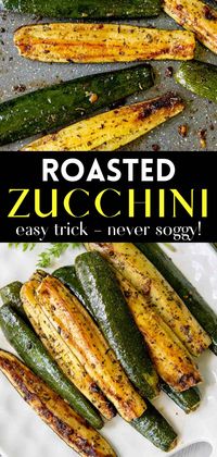 Learn how to roast zucchini the best way so it isn't soggy! Roasted Zucchini is an easy, oven baked recipe perfect all year round. Golden, roasted summer squash is flavored with garlic and seasonings for a healthy side dish everyone will devour!