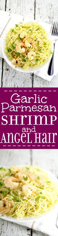 Garlic Parmesan Shrimp and Angel Hair