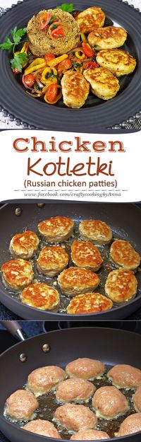 Chicken Kotletki (Russian Style Chicken Patties) #Delicious #Kid-Friendly