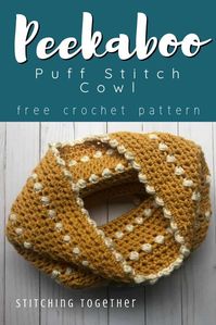 Use this crochet cowl free pattern to make this beautiful Peekaboo puff stitch cowl. This mustard cowl is perfect for the fall season! #stitchingtog #crochetcowl #freepattern