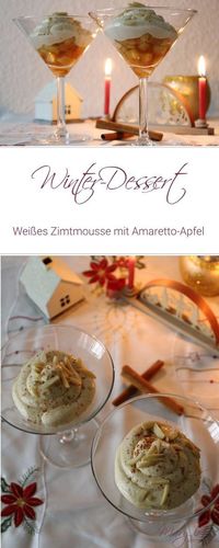 [Winterdessert] Weißes Zimtmousse mit Amaretto-Apfel