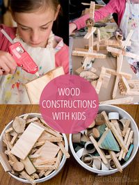 wood construction project for kids using scraps of wood and a glue gun - hours of creative fun!