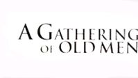 A Gathering Of Old Men (1987)
Gil