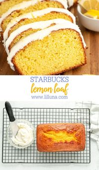 This easy-to-make Starbucks Lemon Loaf is loaded with delicious lemon flavor, and topped with amazing icing. It's even BETTER than Starbucks! #lemonloaf #starbucks #lemon #lemoncake #starbucksrecipes #copycat