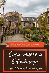 Itinerario per visitare Edimburgo in due giorni, a piedi (con mappa e itinerario)