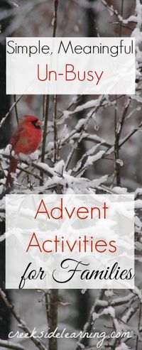 Advent calendar activities for kids and families that bring simple, meaningful, un-busy joy to the season.