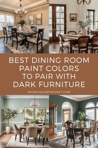 best dining room paint colors to pair with dark furniture