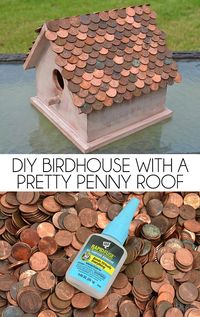 Pretty pennies on the roof really make this birdhouse standout!  #RapidFuse #DIYwithDAP #ad