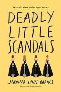 Cover Reveal: Deadly Little Scandals by Jennifer Lynn Barnes