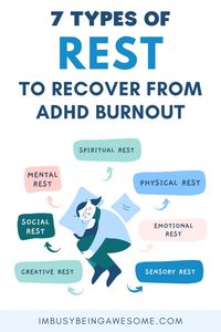 Learn how to recover from burnout when you have ADHD as an adult. Use these 7 types of rest for ADHD burnout recovery. Helpful tips to get back on track.