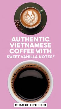 Enjoy Authentic Vietnamese Coffee with a hint of sweet vanilla. This recipe brings out rich coffee flavors complemented by smooth vanilla undertones for a delightful twist.