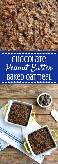 Chocolate Peanut Butter Baked Oatmeal is the best way to start off your day. This easy, healthy breakfast will keep you full throughout the day!