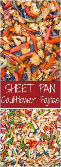 Vegan/Gluten free SHEET PAN Cauliflower Fajitas.