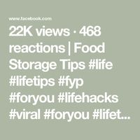 22K views · 468 reactions | Food Storage Tips #life #lifetips #fyp #foryou #lifehacks #viral  #foryou #lifetips #life #lifehacks #lifestyle #lifeskills | Tips and Tricks